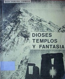 Dioses, templos y fantasía