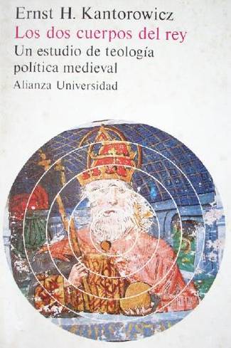 Los dos cuerpos del rey : un estudio de teología medieval