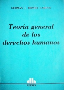 Teoría general de los Derechos Humanos