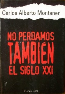 No perdamos también el siglo XXI