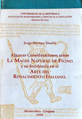 Aspectos intelectuales en la historia europea : algunas consideraciones sobre la magia natural de Ficino y su incidencia en el arte del Renacimiento Italiano