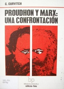 Proudhon y Marx : una confrontación