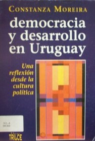 Democracia y desarrollo en Uruguay : una reflexión desde la cultura política