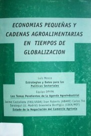 Economías pequeñas y cadenas agroalimentarias en tiempos de globalización