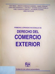 Primeras Jornadas Nacionales de Derecho del Comercio Exterior