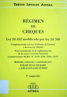 Régimen de cheques : ley 24.452 modificada por ley 24.760