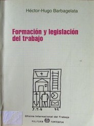 Formación y legislación del trabajo : tendencias de las recientes legislaciones sobre formación profesional