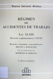 Régimen de accidentes de trabajo: ley 24.028