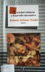 Sociedad solidaria y desarrollo alternativo