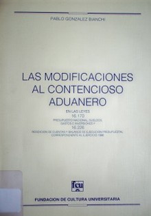 Las modificaciones al Contencioso Aduanero en las leyes 16.170 y 16.226