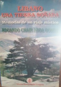 Líbano, una tierra soñada : memorias de un viaje místico