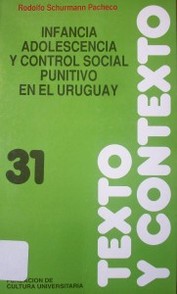 Infancia, adolescencia y control social punitivo en el Uruguay