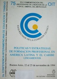 Políticas y estrategias de formación profesional en América Latina y El Caribe : lineamientos : documento de trabajo