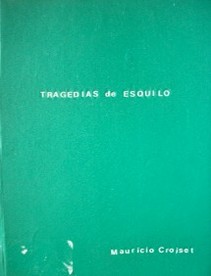 Tragedias de Esquilo : La Orestíada : Agamenón