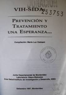 VIH-SIDA : prevención y tratamiento : una esperanza...