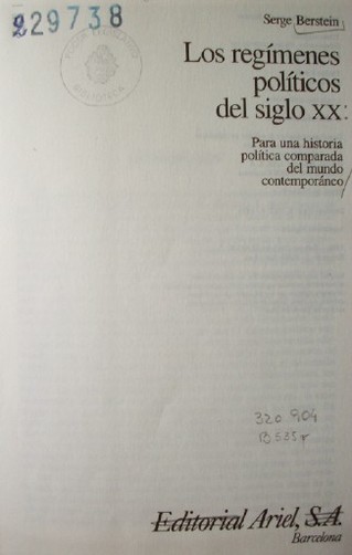 Los regímenes políticos del siglo XX : para una historia política comparada del mundo contemporáneo