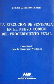 La ejecución de sentencia en el nuevo Código del Procedimiento Penal