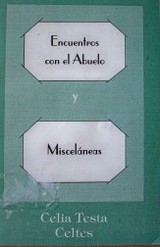 Encuentros con el abuelo y misceláneas