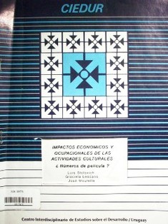 Impactos económicos y ocupacionales de las actividades culturales : ¿números de película?