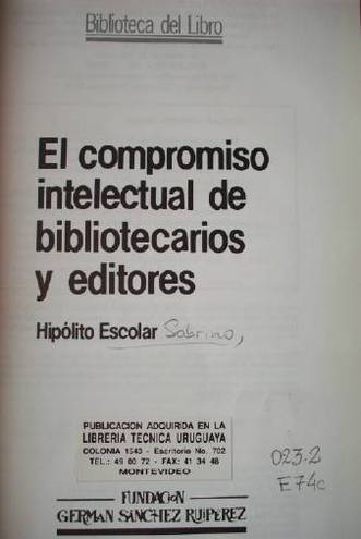 El compromiso intelectual de bibliotecarios y editores