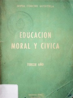 Educación Moral y Cívica : tercer año