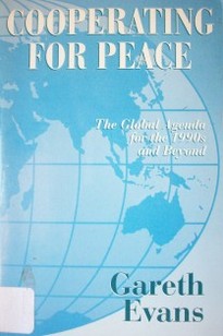 Cooperating for Peace: the global agenda for the 1990s and beyond