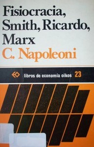 Fisiocracia, Smith, Ricardo, Marx