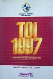 T.O.I. 1997 : Texto ordenado de inversiones : decreto 342/997 del 17/09/97 concordado