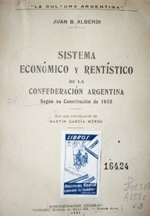 Sistema económico y rentístico de la Confederación Argentina según su Constitución de 1953