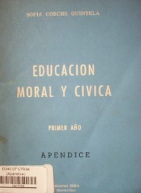 Educación Moral y Cívica : primer año