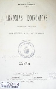 Armonías económicas : ordenadas y anotadas con arreglo a los manuscritos del autor