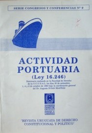 Actividad portuaria : (Ley 16.246)