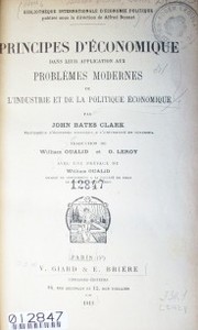 Principes d'economique dans leur application aux problemes modernes de l'industrie et de la politique économique