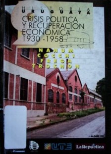 Crisis política y recuperación económica : 1930-1958