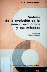 Síntesis de la evolución de la ciencia económica y sus métodos
