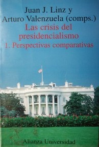 Las crisis del presidencialismo