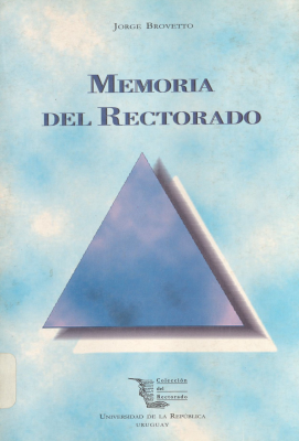 Memoria del Rectorado : Universidad de la República - Uruguay 1989-1998