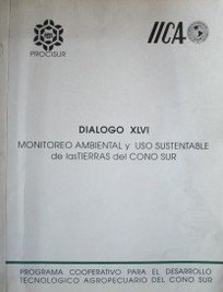 Monitoreo ambiental y uso sustentable de las tierras del Cono Sur