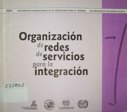 Organización de redes de servicios para la integración