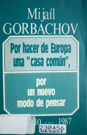 Por hacer de Europa una "casa común", por un nuevo modo de pensar