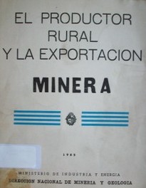 El productor rural y la explotación minera