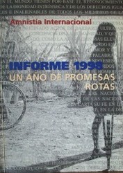 Informe 1998 : un año de promesas rotas