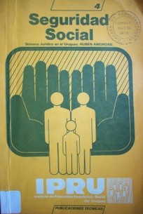 Seguridad social : sistema jurídico en el Uruguay
