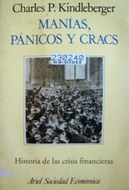 Manías, pánicos y cracs : historia de las crisis financieras