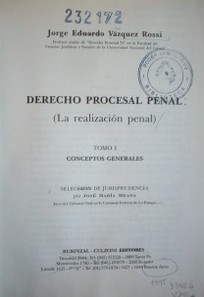 Derecho procesal penal : (la realización penal)