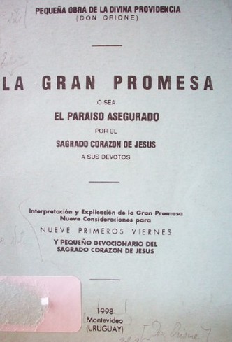 La Gran Promesa o sea el Paraíso asegurado por el Sagrado Corazón de Jesús a sus devotos