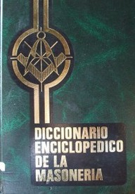 Diccionario enciclopédico de la Masonería