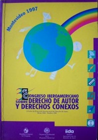 Derecho de autor y derechos conexos : "110 años de protección internacional del derecho de autor, Berna 1886-Ginebra 1996"