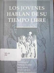 Los jóvenes hablan de su tiempo libre