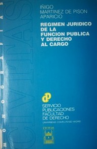 Régimen jurídico de la función pública y derecho al cargo